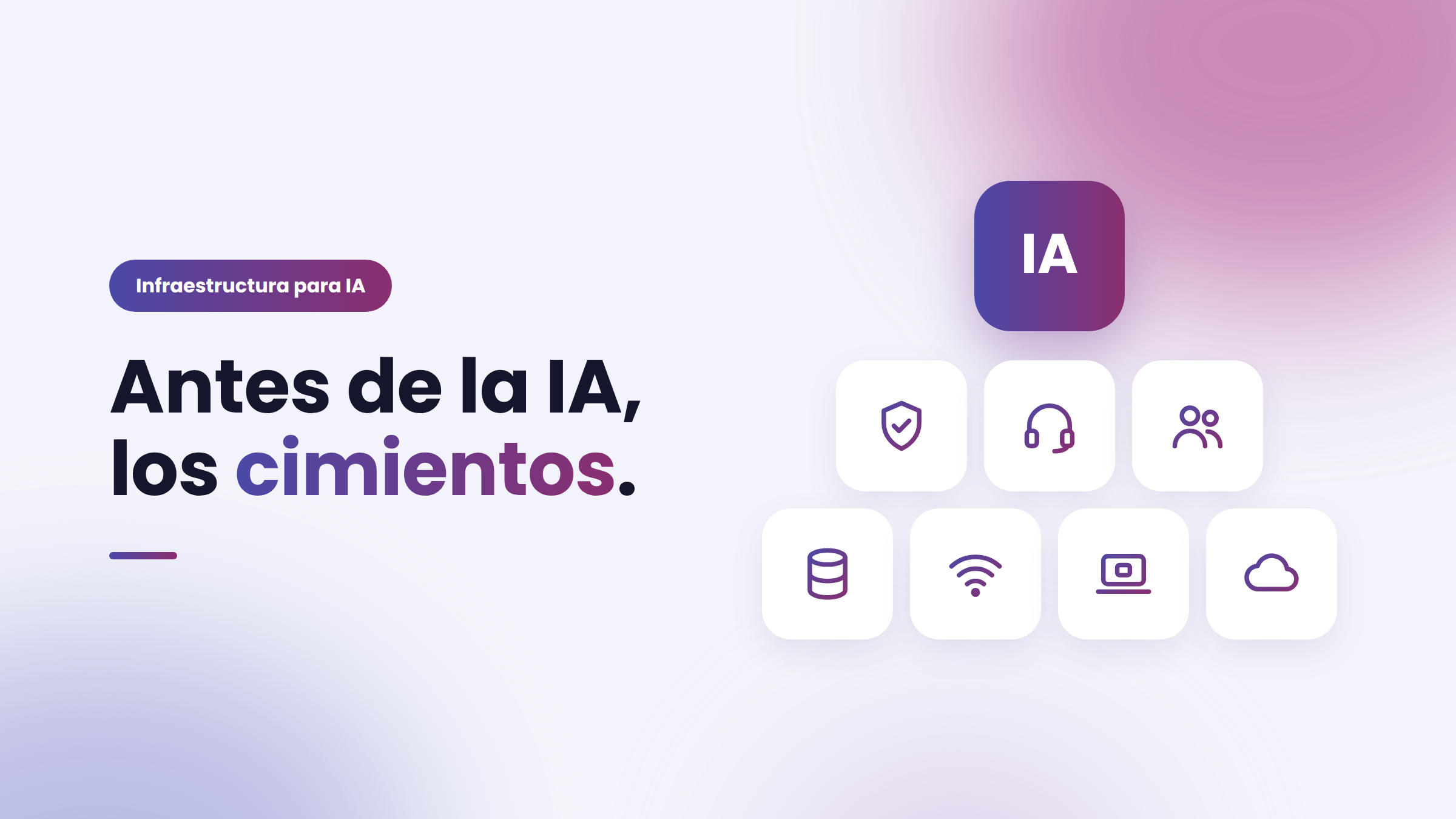 Infraestructura para inteligencia artificial en la empresa: datos, red, equipos, nube, seguridad, soporte y personas